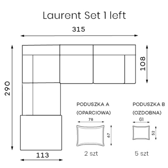Dīvāns LAURENT Premium Set 1 (stūra, neizvelkams) Dīvāns LAURENT Premium Set 1 (stūra, neizvelkams)